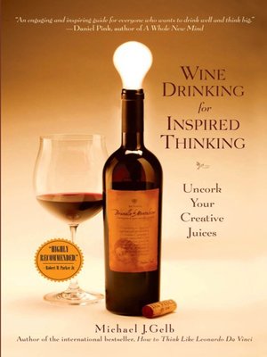 cover image of Wine Drinking for Inspired Thinking